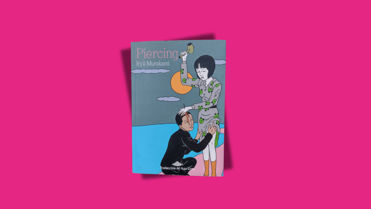 Reseña libro "Piercing" de Ryū Murakami